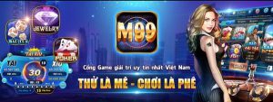 Tải M99 Vin – Game đánh bài, nổ hũ trực tuyến 1