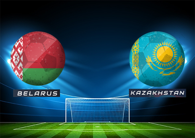 Soi kèo Belarus vs Kazakhstan
