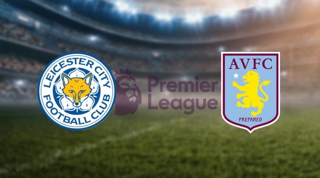 Soi kèo Leicester vs Aston Villa