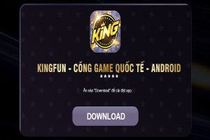 Tải game bài online đổi thưởng uy tín KingFun 145