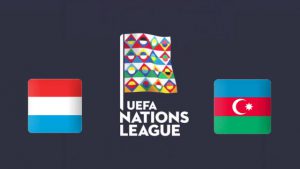 Soi kèo Luxembourg vs Azerbaijan, 18/11/2020 - Nations League 9