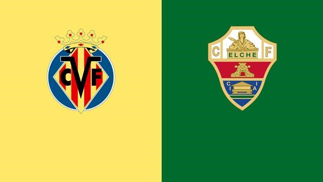Soi kèo Elche vs Villarreal, 07/02/2021 - VĐQG Tây Ban Nha 1