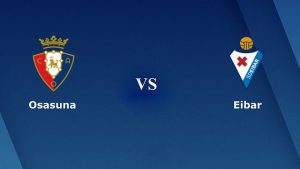 Soi kèo Osasuna vs Eibar, 08/02/2021 - VĐQG Tây Ban Nha 65