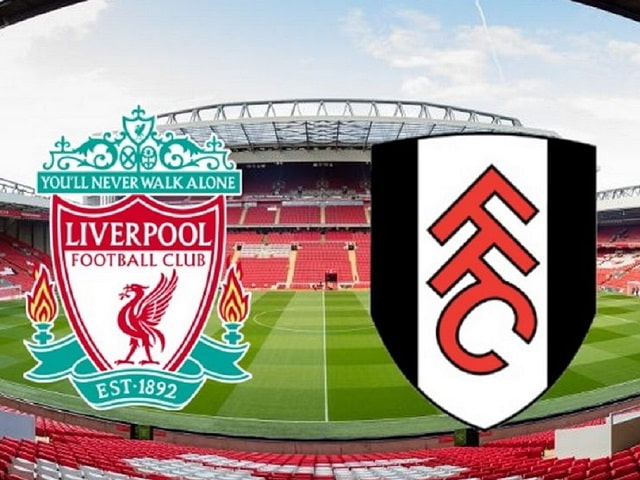 Soi kèo Liverpool vs Fulham, 07/03/2021 - Ngoại Hạng Anh 2