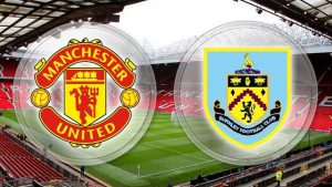 Soi kèo Manchester United vs Burnley, 18/04/2021 - Ngoại Hạng Anh 33