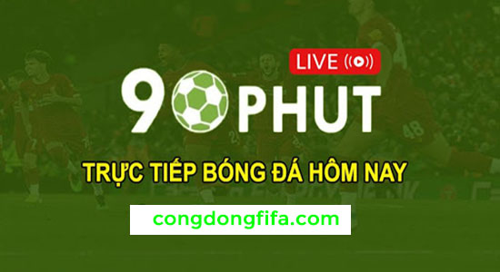 90phut - 90p.tv - Xem bình luận bóng đá tiếng Việt chất lượng cao tại 90phut.tv 1