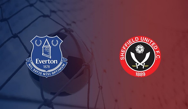 Soi kèo Everton vs Sheffield Utd, 17/05/2021 - Ngoại Hạng Anh 1