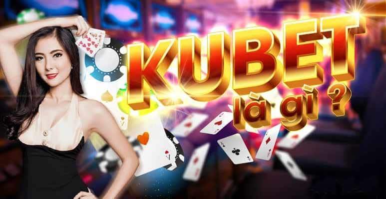 KUBET - Đánh giá tổng quan KU Casino cá cược uy tín, chuyên nghiệp 2