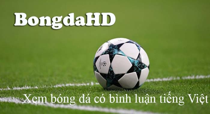 BongdaHD | Link xem BongdaHD.net trực tiếp full HD 26