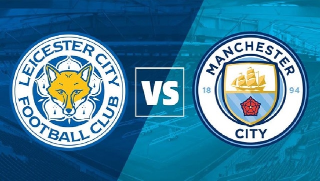 Soi kèo Leicester City vs Manchester City, 11/09/2021 - Ngoại hạng Anh 1