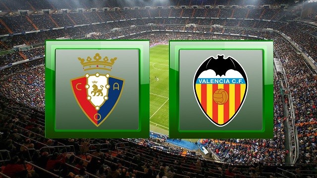 Soi kèo Osasuna vs Valencia, 12/09/2021- La Liga 10