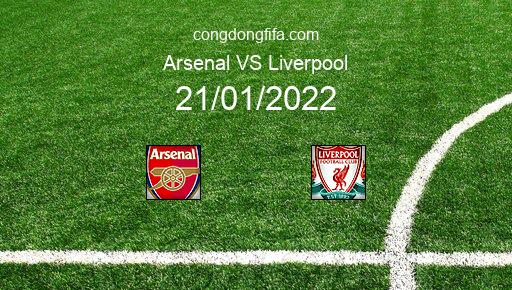 Soi kèo Arsenal vs Liverpool, 21/01/2022 – LEAGUE CUP - ANH 21-22 226