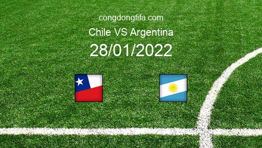 Soi kèo Chile vs Argentina, 07h15 28/01/2022 – VÒNG LOẠI WORLDCUP 2022 - KHU VỰC NAM MỸ 1