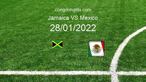 Soi kèo Jamaica vs Mexico, 07h00 28/01/2022 – VÒNG LOẠI WORLDCUP 2022 101