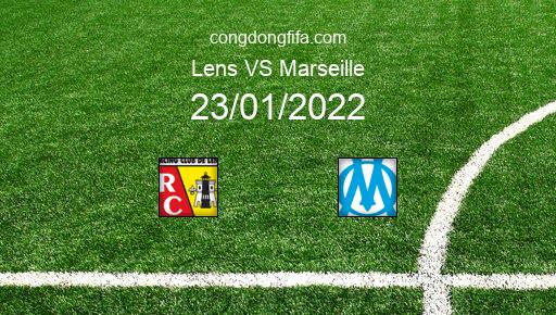 Soi kèo Lens vs Marseille, 23/01/2022 – LIGUE 1 - PHÁP 21-22 1