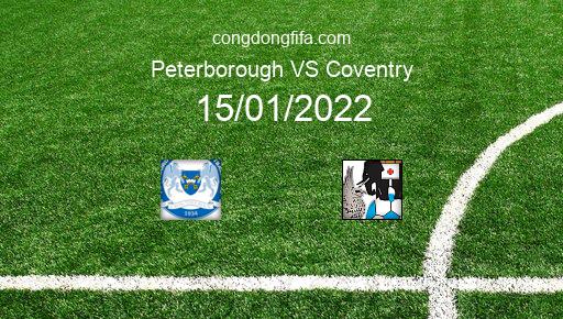 Soi kèo Peterborough vs Coventry, 15/01/2022 – League Championship - Anh 21-22 1
