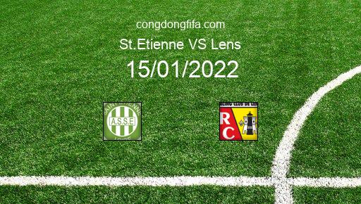 Soi kèo St.Etienne vs Lens, 15/01/2022 – Ligue 1 - Pháp 21-22 1