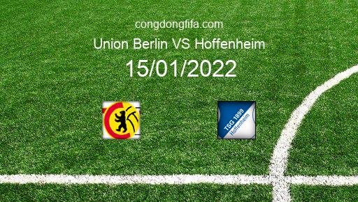 Soi kèo Union Berlin vs Hoffenheim, 15/01/2022 – Bundesliga - đức 21-22 66