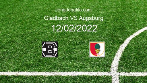 Soi kèo Gladbach vs Augsburg, 21h30 12/02/2022 – BUNDESLIGA - ĐỨC 21-22 40