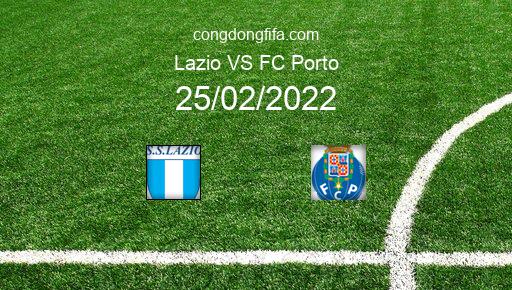 Soi kèo Lazio vs FC Porto, 00h45 25/02/2022 – EUROPA LEAGUE 21-22 1