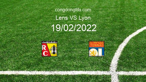 Soi kèo Lens vs Lyon, 23h00 19/02/2022 – LIGUE 1 - PHÁP 21-22 1