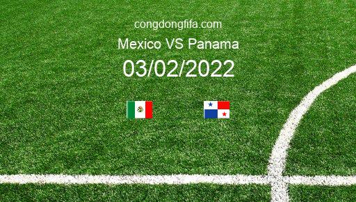 Soi kèo Mexico vs Panama, 10h00 03/02/2022 – VÒNG LOẠI WORLDCUP 2022 1