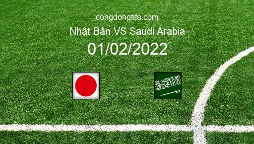 Soi kèo Nhật Bản vs Saudi Arabia, 17h14 01/02/2022 – VÒNG LOẠI WORLDCUP 2022 1