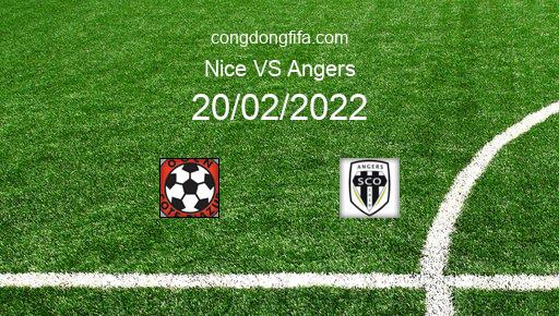 Soi kèo Nice vs Angers, 19h00 20/02/2022 – LIGUE 1 - PHÁP 21-22 1