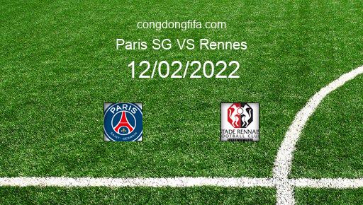 Soi kèo Paris SG vs Rennes, 03h00 12/02/2022 – LIGUE 1 - PHÁP 21-22 1