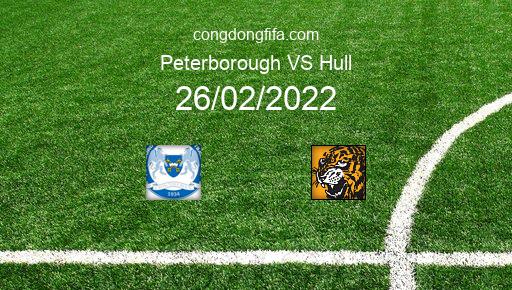 Soi kèo Peterborough vs Hull, 22h00 26/02/2022 – LEAGUE CHAMPIONSHIP - ANH 21-22 1