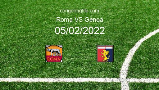 Soi kèo Roma vs Genoa, 21h00 05/02/2022 – SERIE A - ITALY 21-22 46