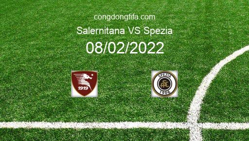 Soi kèo Salernitana vs Spezia, 02h45 08/02/2022 – SERIE A - ITALY 21-22 1