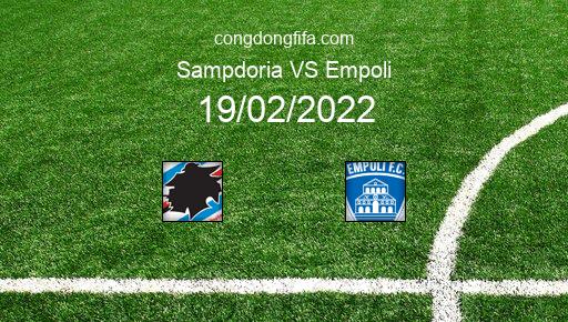 Soi kèo Sampdoria vs Empoli, 21h00 19/02/2022 – SERIE A - ITALY 21-22 1
