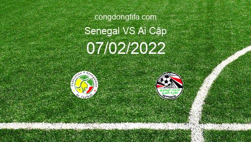 Soi kèo Senegal vs Ai Cập, 02h00 07/02/2022 – AFRICAN CUP OF NATIONS - CAMEROON 2022 1