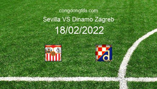 Soi kèo Sevilla vs Dinamo Zagreb, 03h00 18/02/2022 – EUROPA LEAGUE 21-22 1