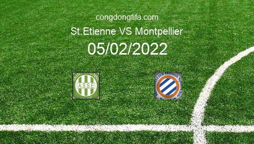 Soi kèo St.Etienne vs Montpellier, 23h00 05/02/2022 – LIGUE 1 - PHÁP 21-22 1