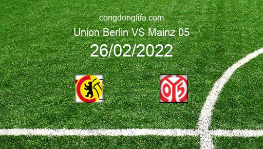 Soi kèo Union Berlin vs Mainz 05, 21h30 26/02/2022 – BUNDESLIGA - ĐỨC 21-22 1