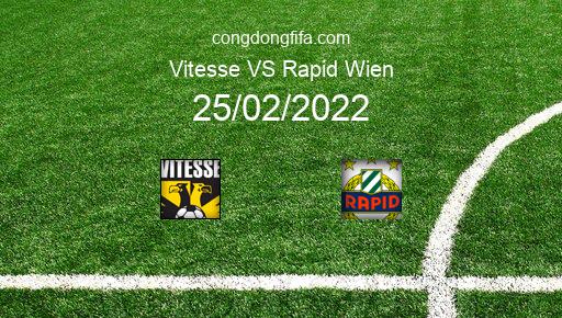 Soi kèo Vitesse vs Rapid Wien, 03h00 25/02/2022 – EUROPA CONFERENCE LEAGUE 21-22 1