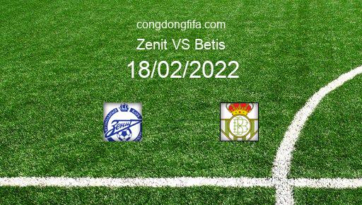 Soi kèo Zenit vs Betis, 00h45 18/02/2022 – EUROPA LEAGUE 21-22 1