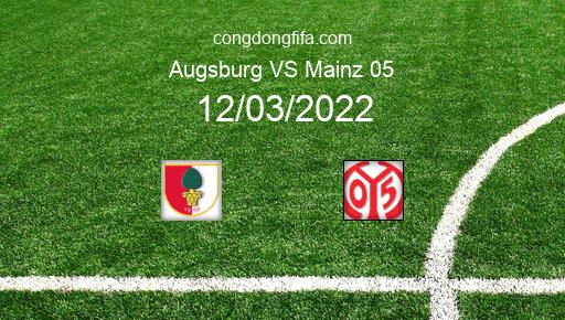 Soi kèo Augsburg vs Mainz 05, 21h30 12/03/2022 – BUNDESLIGA - ĐỨC 21-22 1