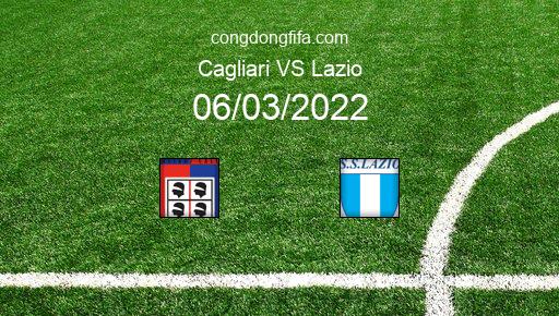 Soi kèo Cagliari vs Lazio, 02h45 06/03/2022 – SERIE A - ITALY 21-22 1