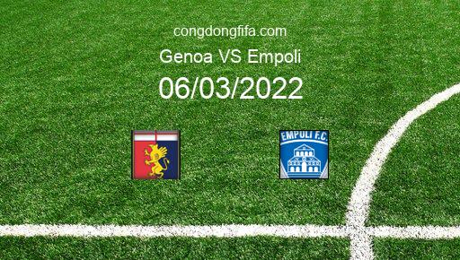 Soi kèo Genoa vs Empoli, 18h30 06/03/2022 – SERIE A - ITALY 21-22 1