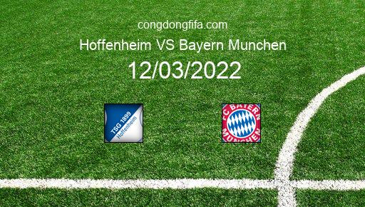 Soi kèo Hoffenheim vs Bayern Munchen, 21h30 12/03/2022 – BUNDESLIGA - ĐỨC 21-22 1