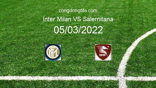 Soi kèo Inter Milan vs Salernitana, 02h45 05/03/2022 – SERIE A - ITALY 21-22 1
