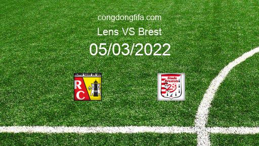 Soi kèo Lens vs Brest, 23h00 05/03/2022 – LIGUE 1 - PHÁP 21-22 1