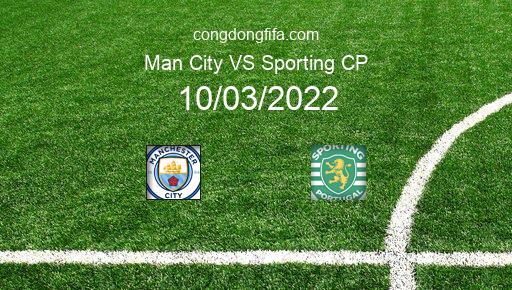 Soi kèo Man City vs Sporting CP, 03h00 10/03/2022 – CHAMPIONS LEAGUE 21-22 1