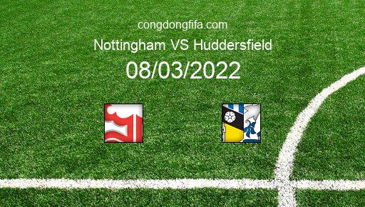 Soi kèo Nottingham vs Huddersfield, 02h30 08/03/2022 – FA CUP - ANH 21-22 1