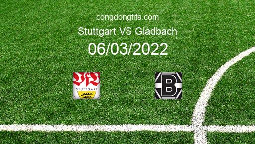 Soi kèo Stuttgart vs Gladbach, 00h30 06/03/2022 – BUNDESLIGA - ĐỨC 21-22 1