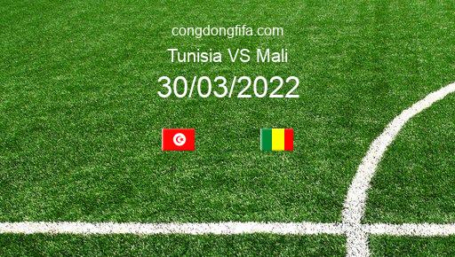 Soi kèo Tunisia vs Mali, 02h30 30/03/2022 – VÒNG LOẠI WORLDCUP 2022 1