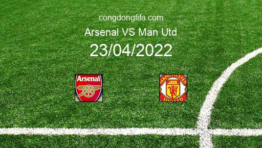 Soi kèo Arsenal vs Man Utd, 18h30 23/04/2022 – PREMIER LEAGUE - ANH 21-22 6